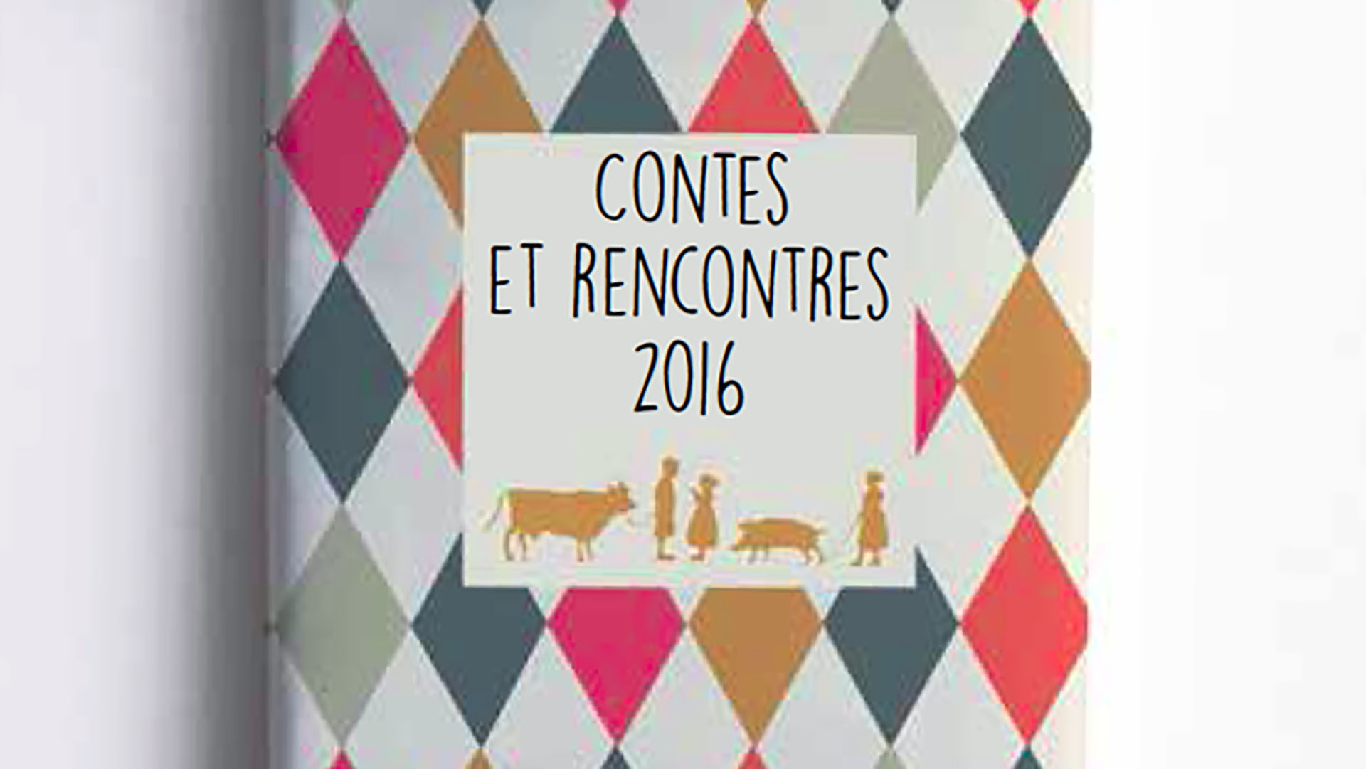 Contes et Rencontres 2016